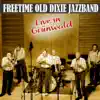 Freetime Old Dixie Jazz Band - Live at Grünwald